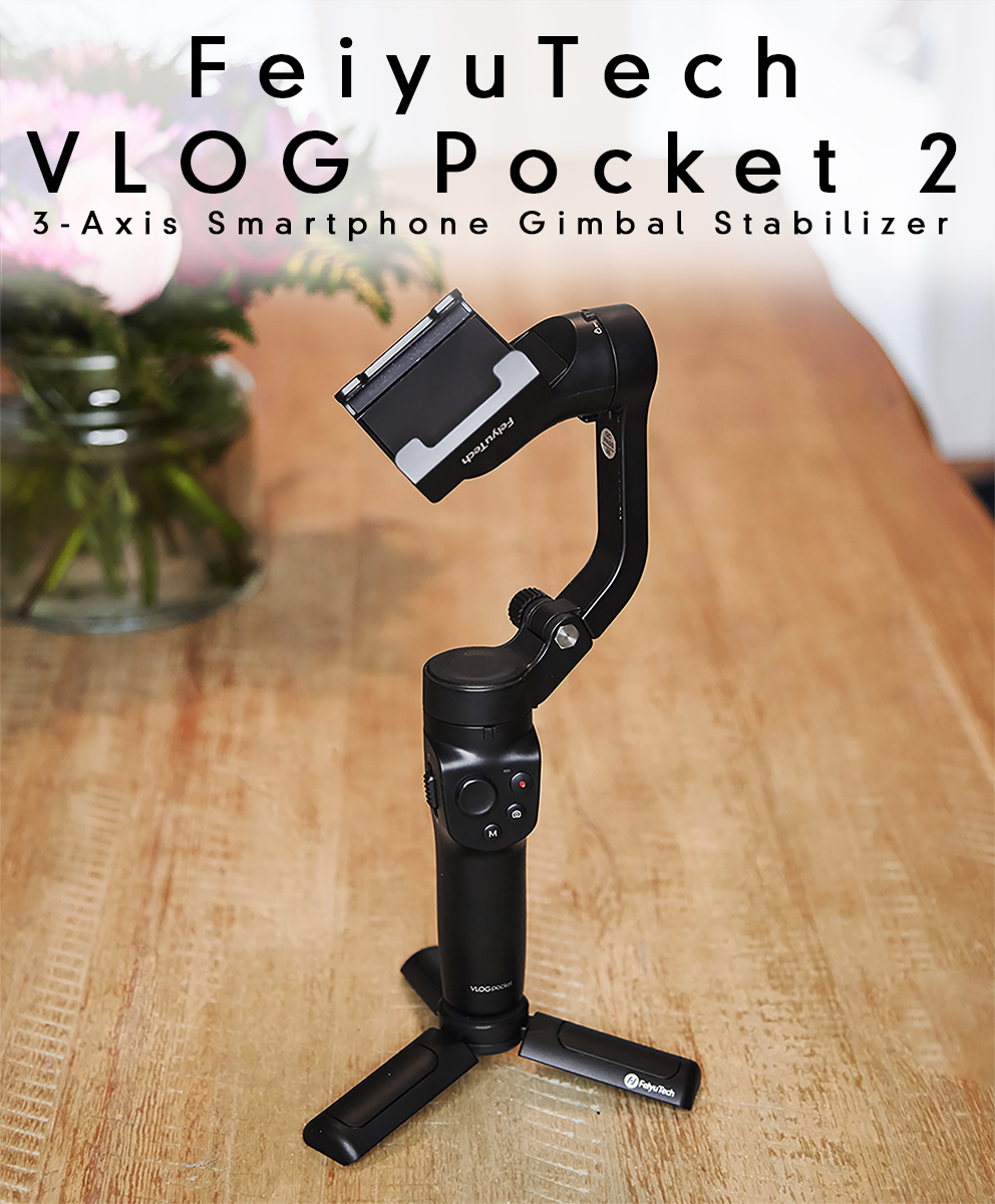 FeiyuTech VLOG Pocket 2 Smartphone Gimbal review - The Gadgeteer