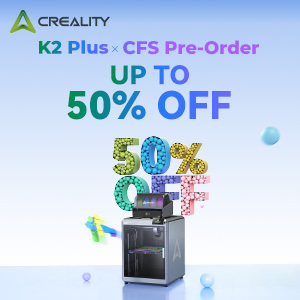 Creality K2 half off pre-sale